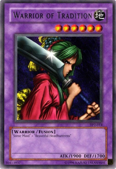 Warrior of Tradition - Yugipedia