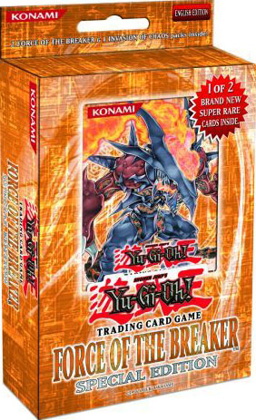 Force of the Breaker: Special Edition - Yugipedia - Yu-Gi-Oh! wiki