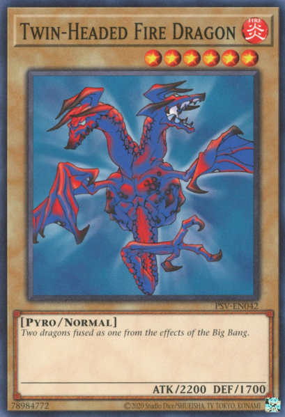 409px-TwinHeadedFireDragon-PSV-EN-C-UE-25thAnniversaryEdition.png