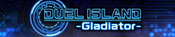 Duel Island -Gladiator-