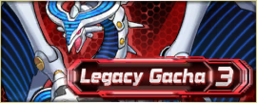 Legacy Gacha 3