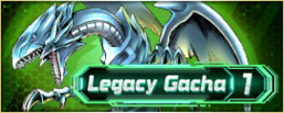 Legacy Gacha 1