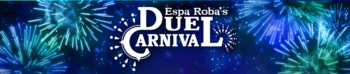 Espa Roba's Duel Carnival
