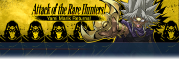 Attack of the Rare Hunters! Yami Marik Returns!