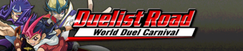 Duelist Road: World Duel Carnival