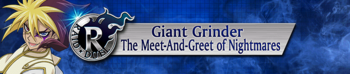 Raid Duel - Giant Grinder: The Meet-And-Greet of Nightmares