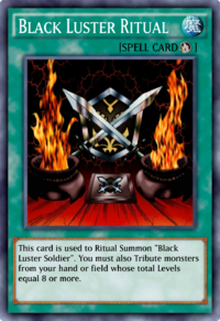 Black Luster Ritual - Yugipedia - Yu-Gi-Oh! wiki